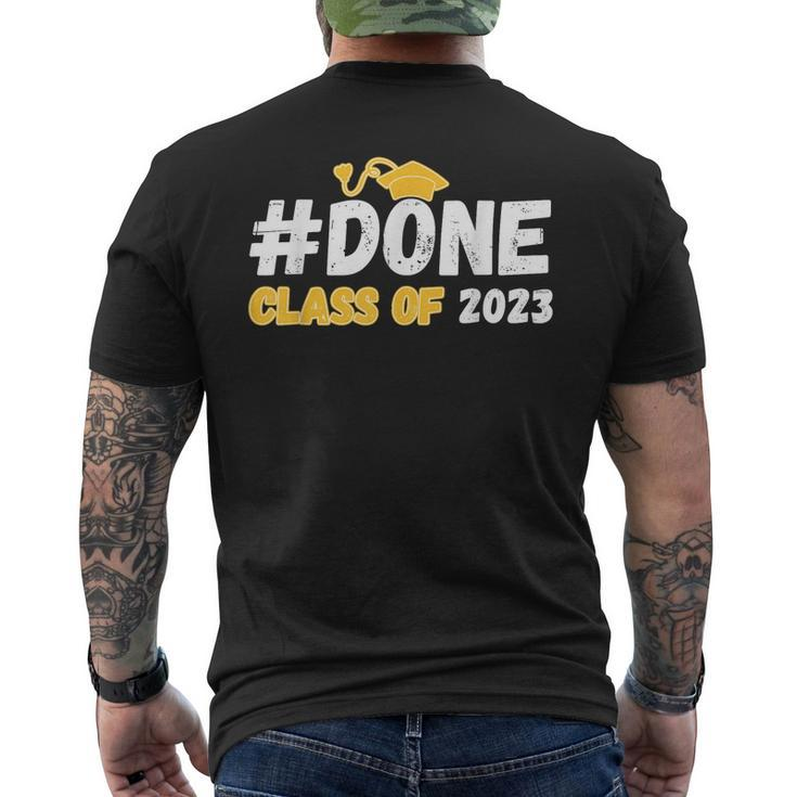 Done Class Of 2023 For Senior Year Graduate And Graduation Mens Back Print T-shirt
