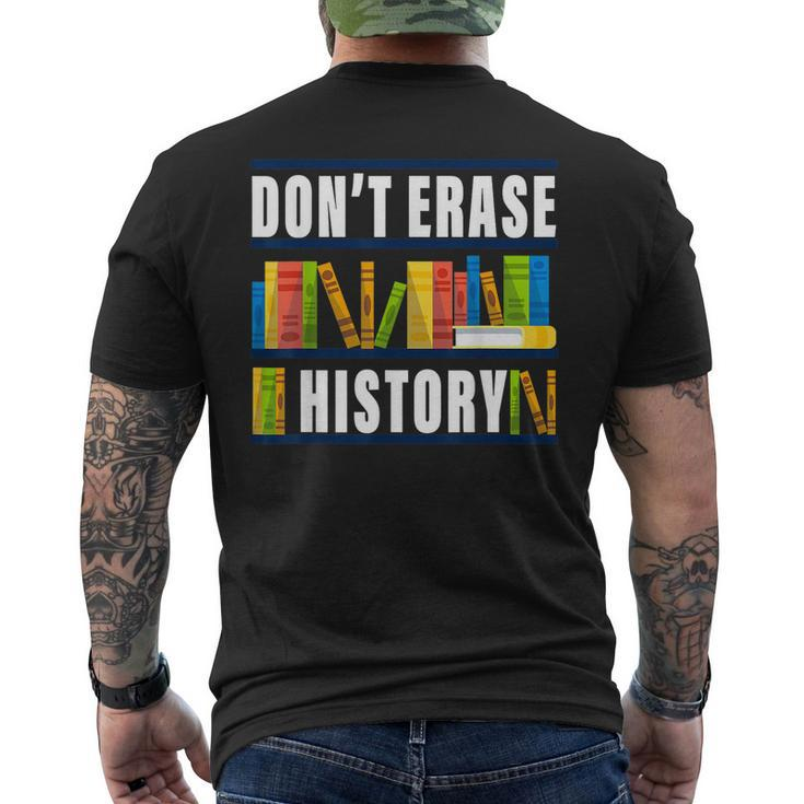 Dont Erase History Funny Book Worm Book Lover Quote Mens Back Print T-shirt