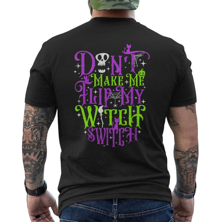 Don't Make Me Flip My Witch Switch Halloween Costume Men's T-shirt Back Print