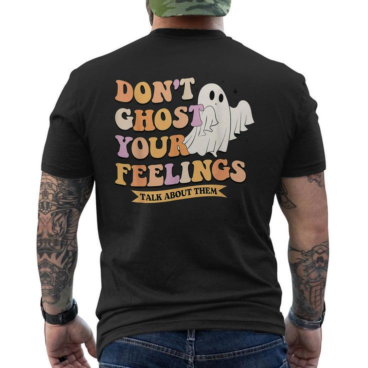 Don't Ghost Your Feeling Halloween Spooky Cute Mental Health Men's T-shirt Back Print