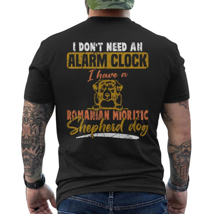 Don't Need Alarm Clock I Have Romanian Mioritic Shepherd Dog Men's T-shirt Back Print