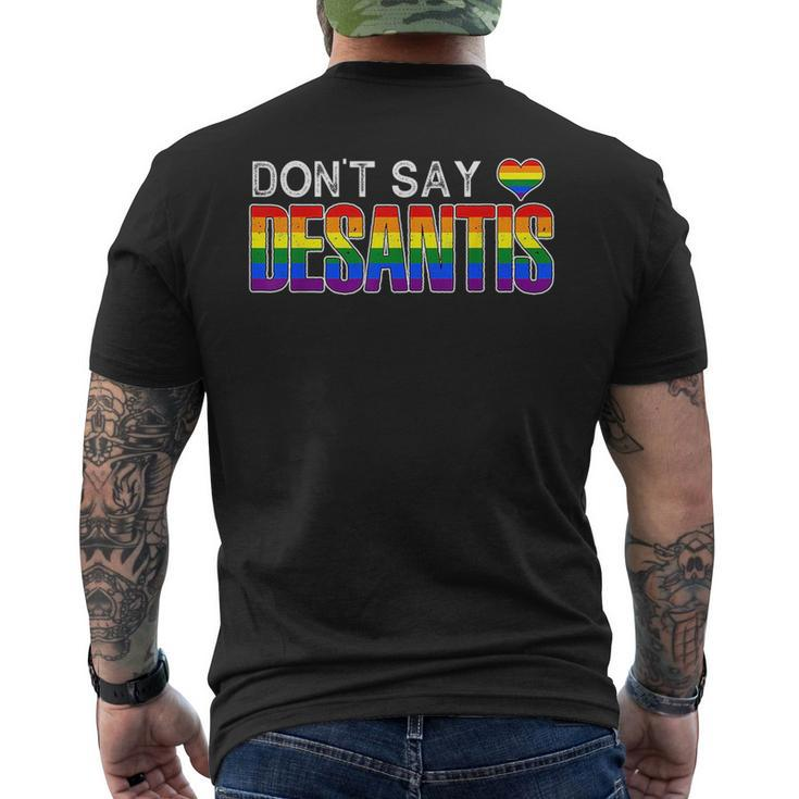 Dont Say Desantis Anti Liberal Florida Say Gay Lgbtq Pride Men's Back Print T-shirt