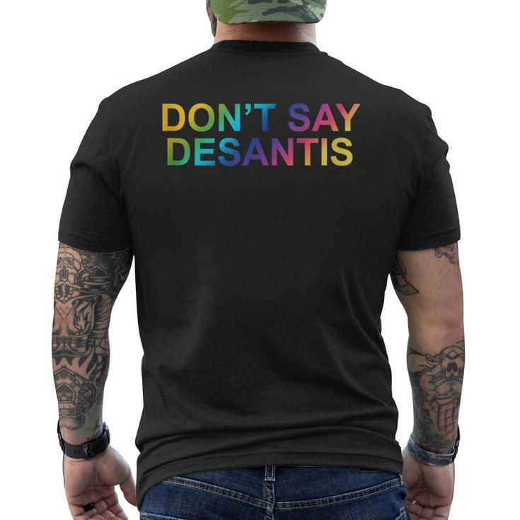 Dont Say Desantis Say Gay Florida Gay Pride Lgbtq Rights  Mens Back Print T-shirt