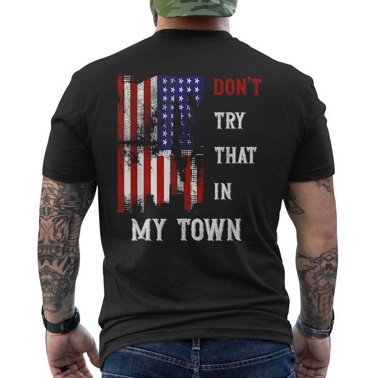 Don't Try That In My Town Men Men's T-shirt Back Print