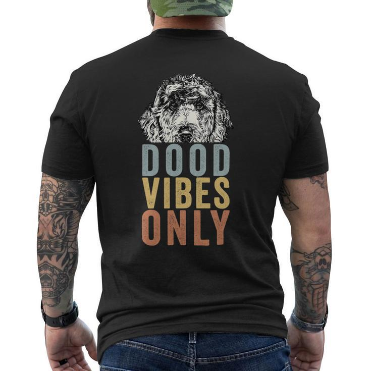 Dood Vibes Only Goldendoodle Doodle Mama Dog Mom Mens Back Print T-shirt