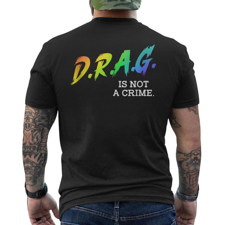 Drag Is Not A Crime Lgbt Gay Pride Equality Drag Queen Gifts  Mens Back Print T-shirt