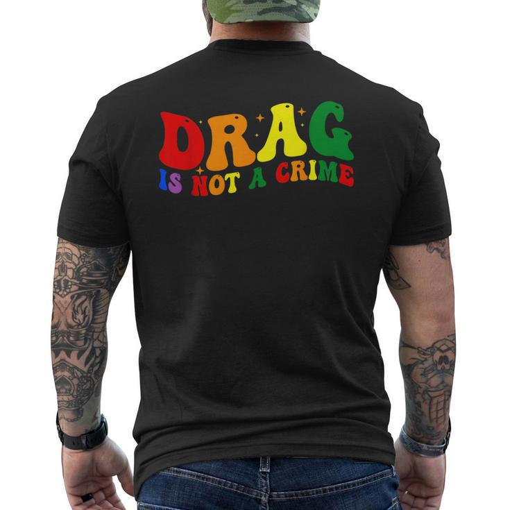 Drag Is Not A Crime Lgbt Gay Pride Equality Drag Queen  Mens Back Print T-shirt