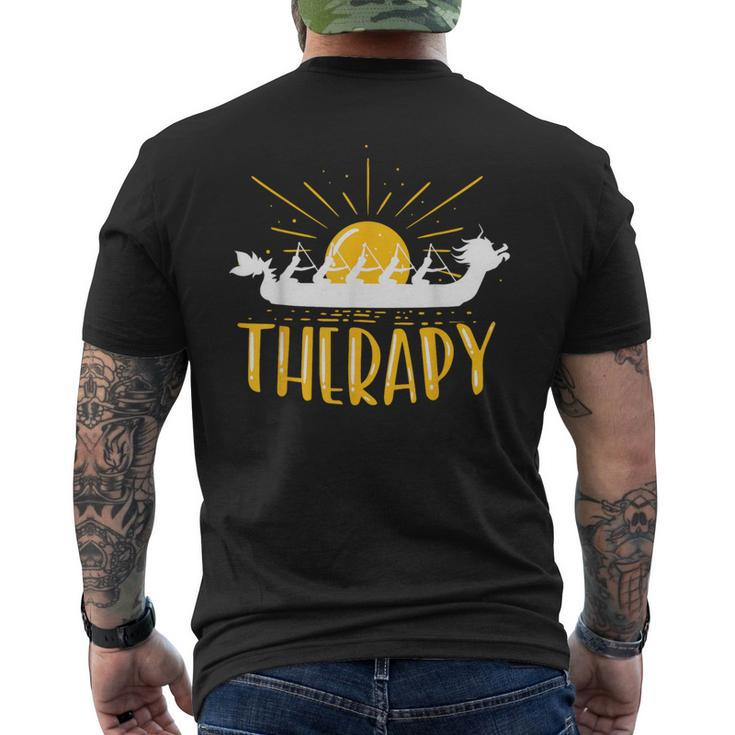 Dragon Boat Is My Therapy I Paddle Dragonboat Men's T-shirt Back Print