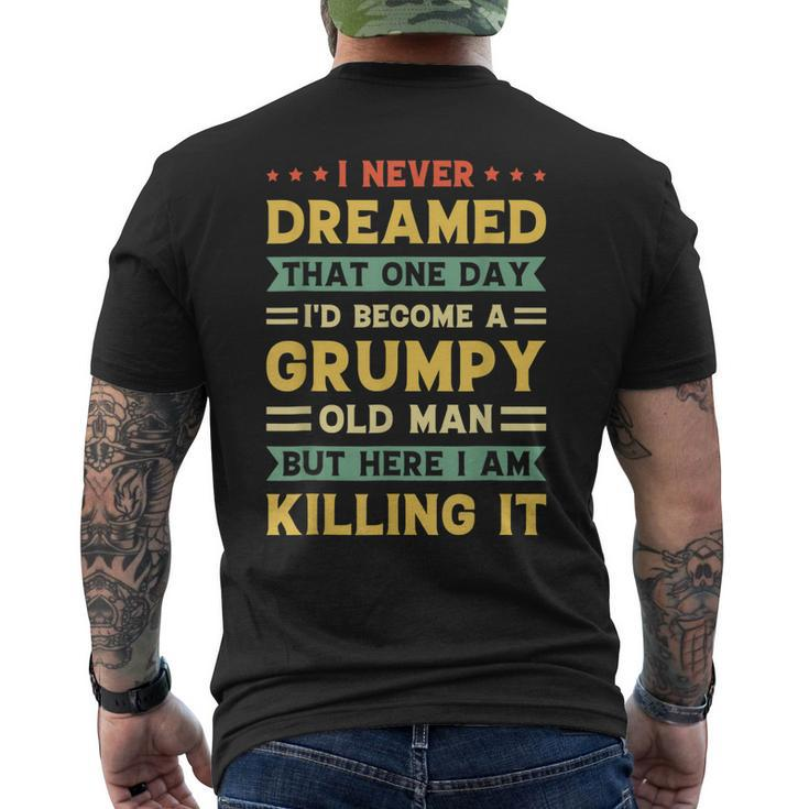 Never Dreamed That Id Become A Grumpy Old Man Vintage Men's Back Print T-shirt