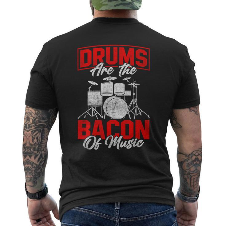 Drums Are The Bacon Of Music Bbq Meat Drumming  Mens Back Print T-shirt