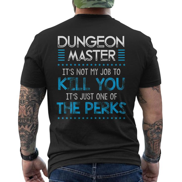 Dungeon Master Its Not My Job To Kill You Men's Back Print T-shirt