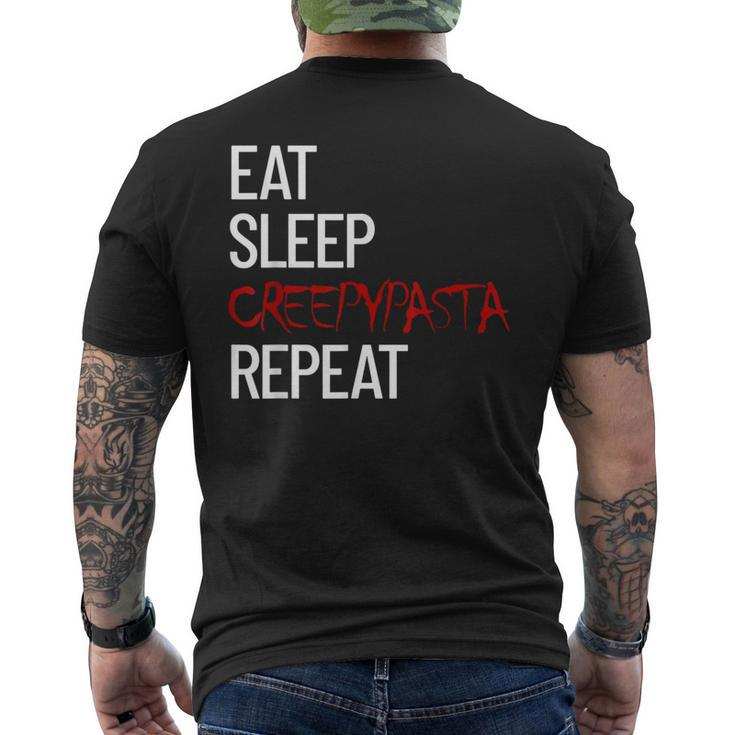 Eat Sleep Creepypasta Repeat Scary Horror Creepypasta Life Scary Men's T-shirt Back Print