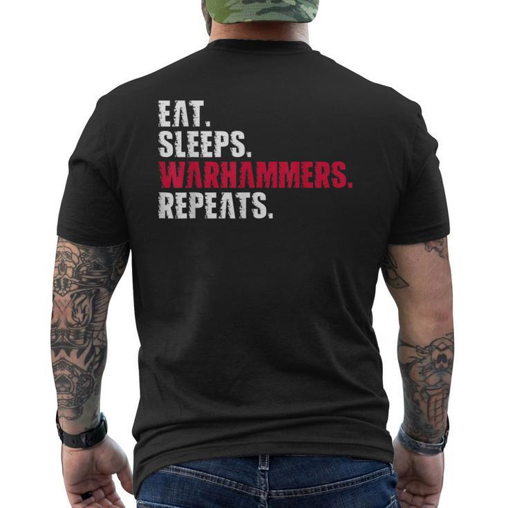 Eat Sleep Warhammers Repeat Funny Gamer Gaming Video Game Mens Back Print T-shirt