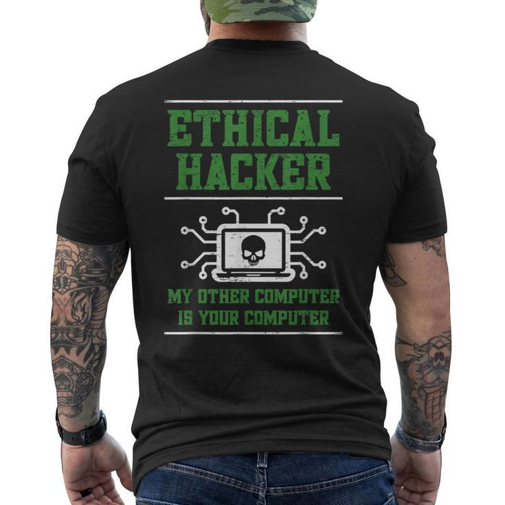 Ethical Hacker My Other Computer Is Your Computer Men's T-shirt Back Print