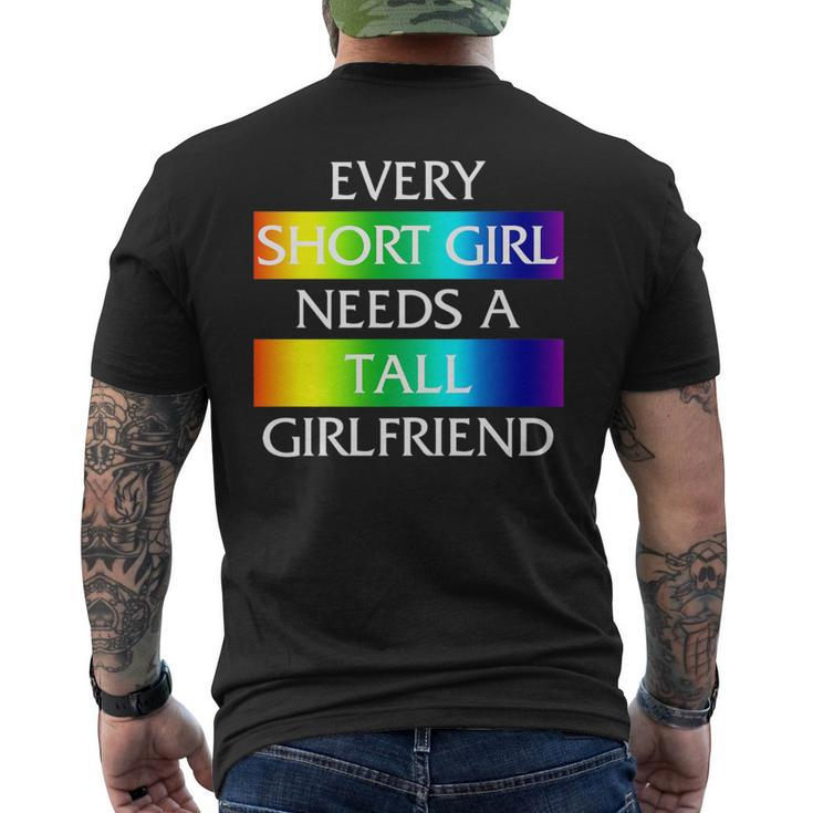 Every Short Girl Needs A Tall Girlfriend Lgbt-Q Gay Pride   Mens Back Print T-shirt