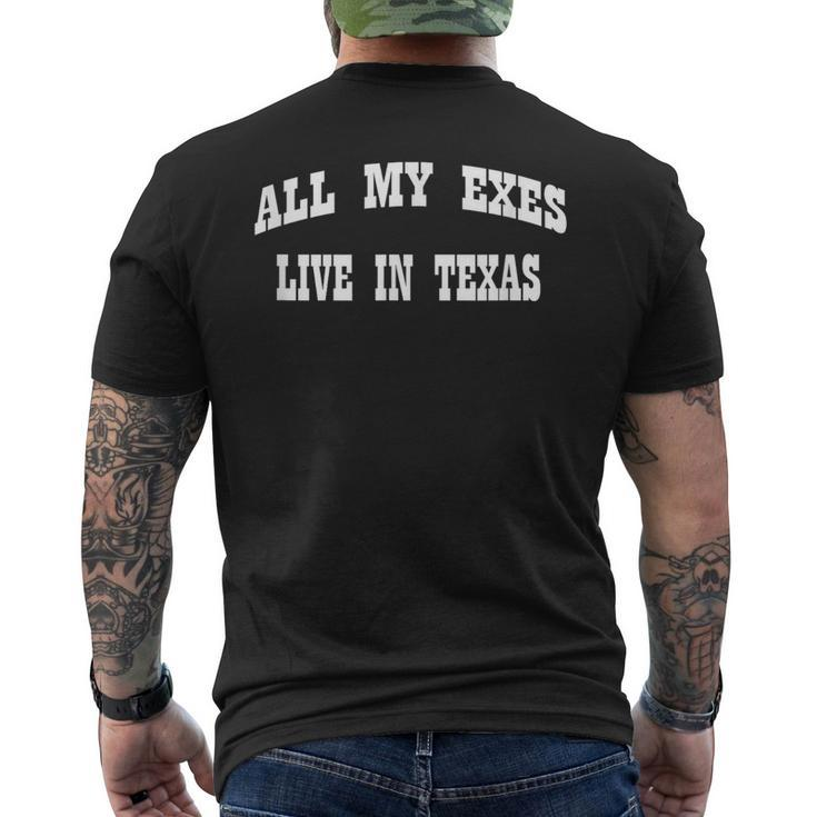 All My Exes Live In Texas T Men's T-shirt Back Print