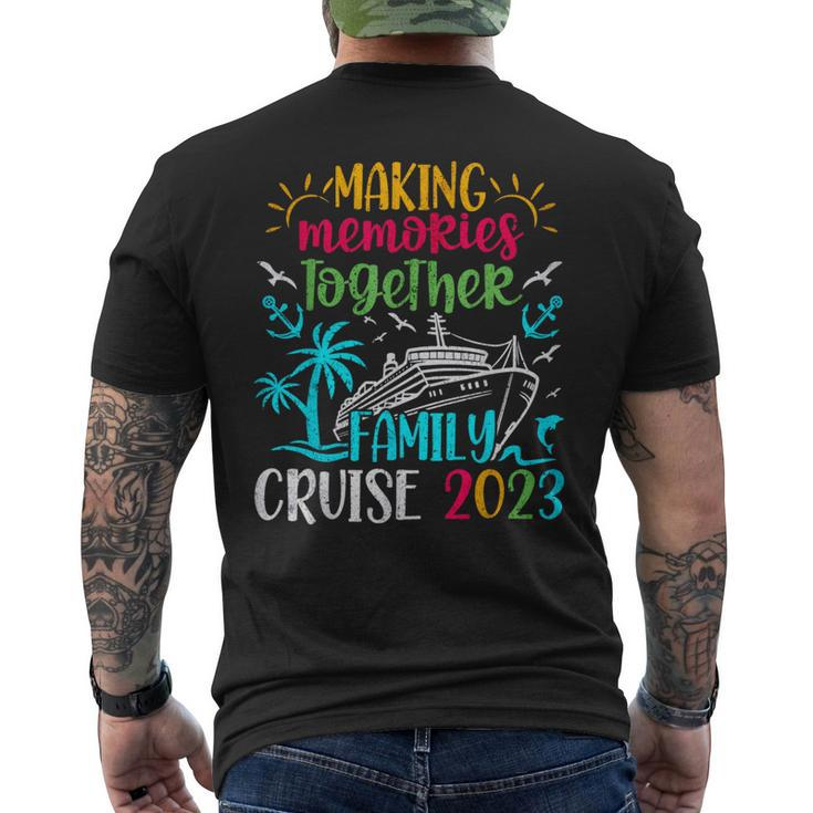 Family Cruise 2023 Making Memories Together Men's T-shirt Back Print
