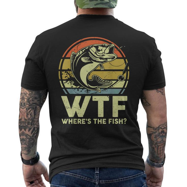 Father Day Fishing Wtf Wheres The Fish Vintage Fishing Men's Back Print T-shirt