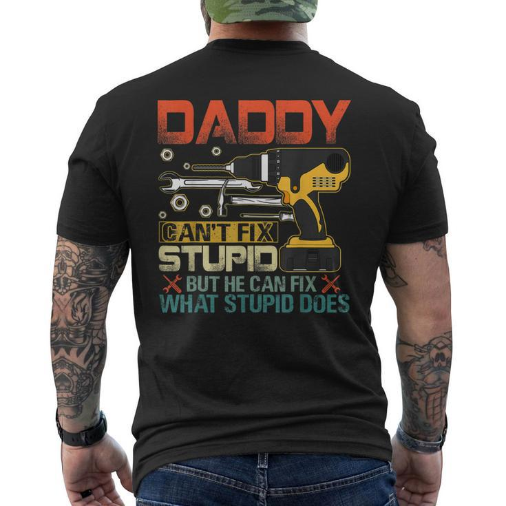 Fathers Day Daddy Cant Fix Stupid Mens Men's Back Print T-shirt