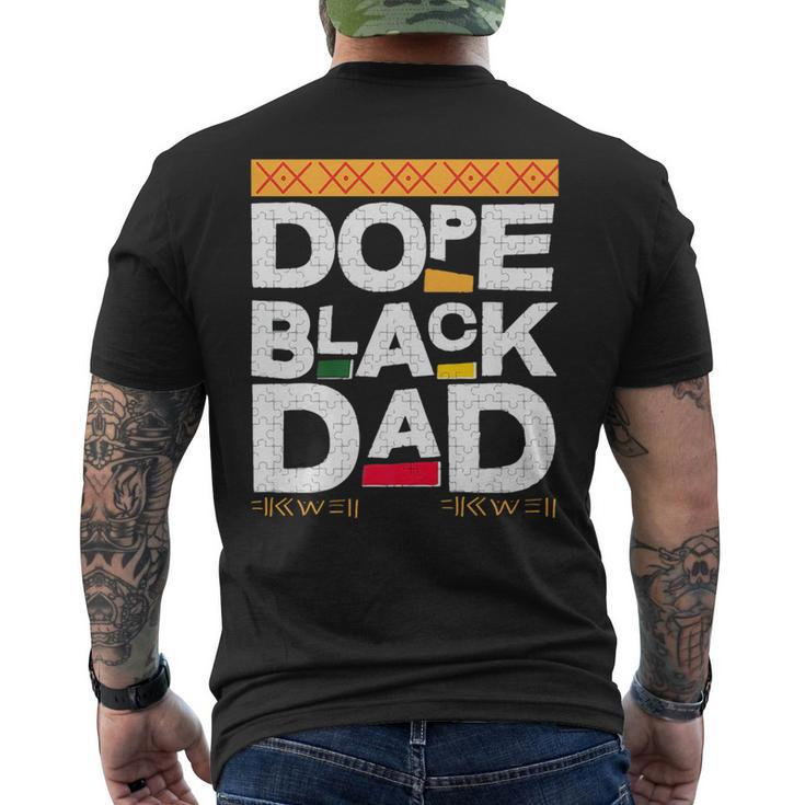 Fathers Day Dope Black Dad Black History Melanin Black Pride   Mens Back Print T-shirt