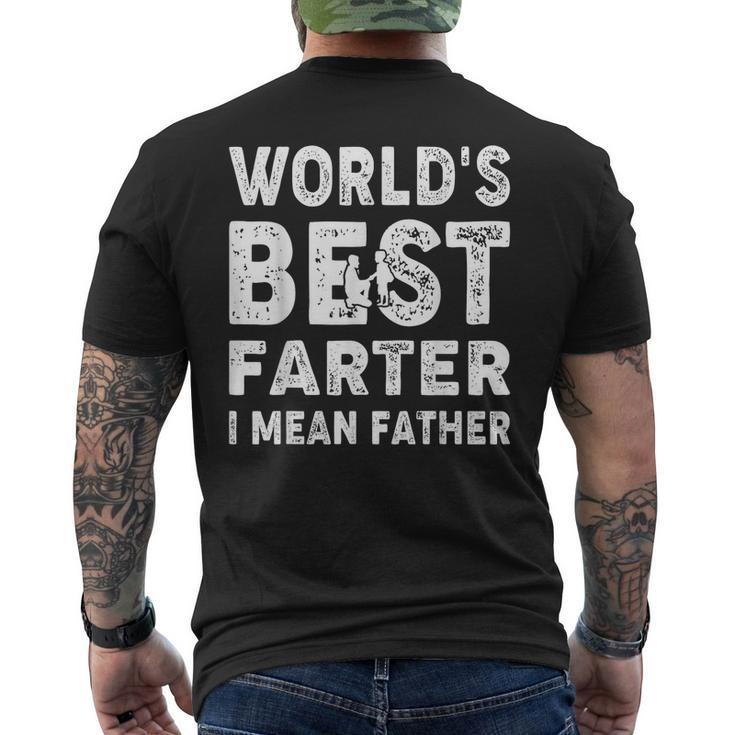 Fathers Day Worlds Best Farter I Mean Father Mens Back Print T-shirt