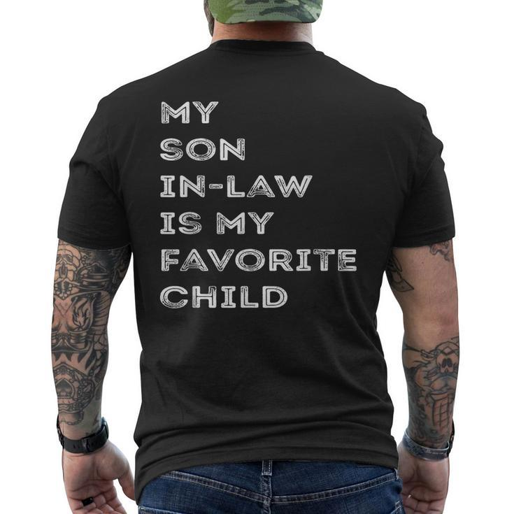 Favorite Child My Son-In-Law Funny Family Humor Mens Back Print T-shirt