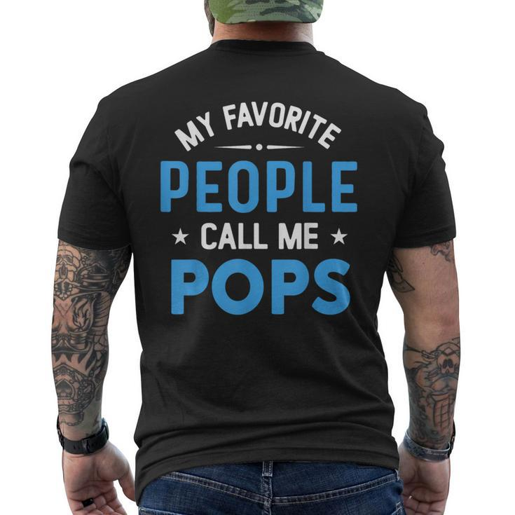 My Favorite People Call Me Pops Pops Fathers Day Men's Back Print T-shirt