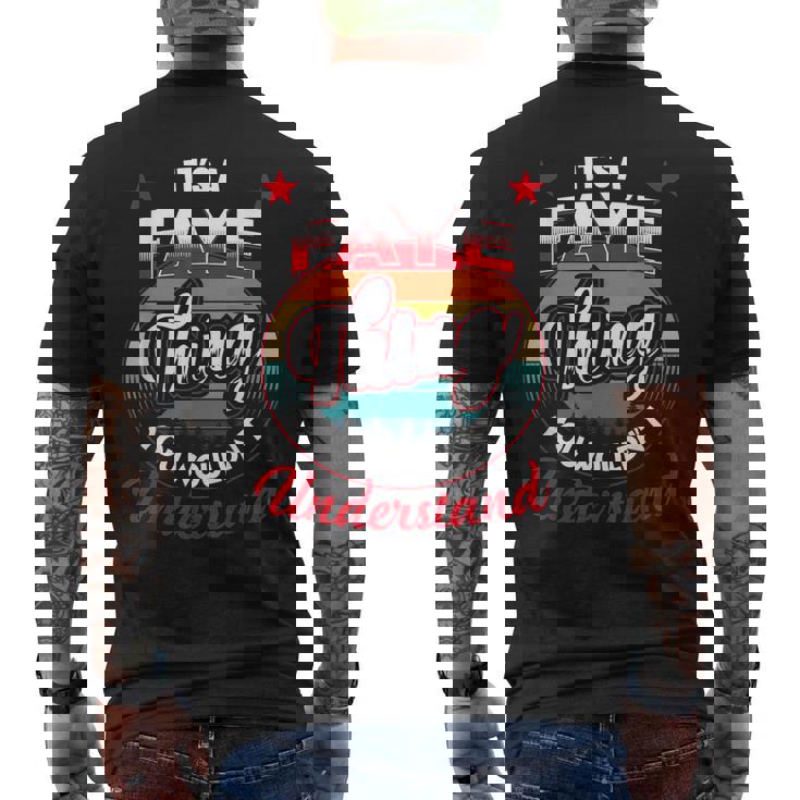 Faye Retro Name Its A Faye Thing Mens Back Print T-shirt