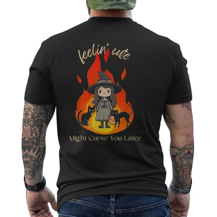 Feeling Cute Might Curse You Later Cute Witch Men's T-shirt Back Print