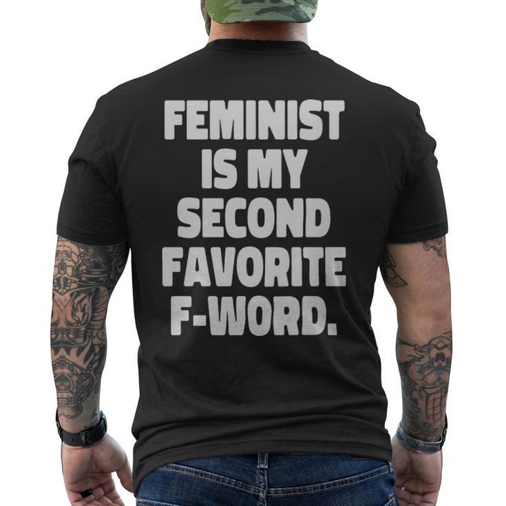 Feminist Is My Second Favorite Fword Funny Feminist  - Feminist Is My Second Favorite Fword Funny Feminist  Mens Back Print T-shirt
