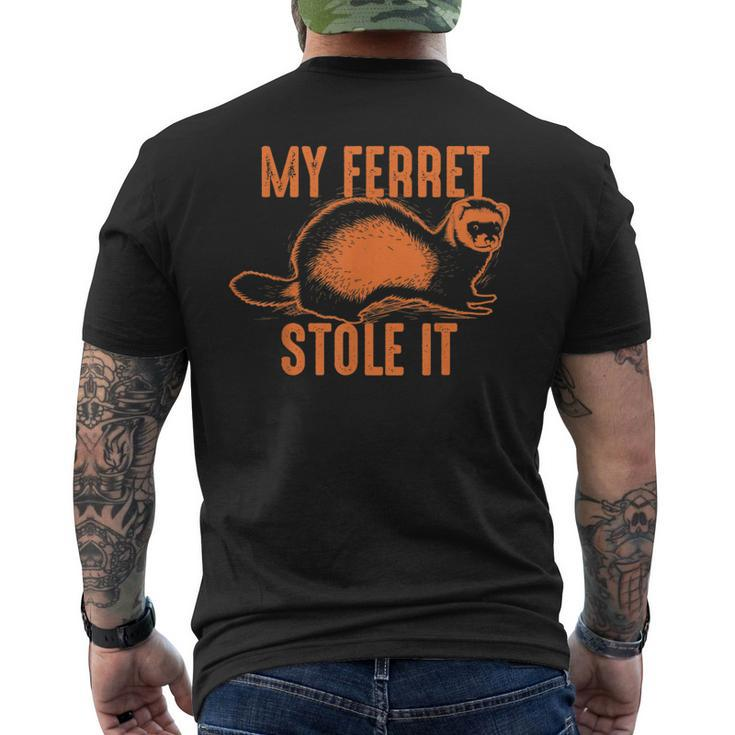 My Ferret Stole It Cute Polecat Lovers Men's T-shirt Back Print