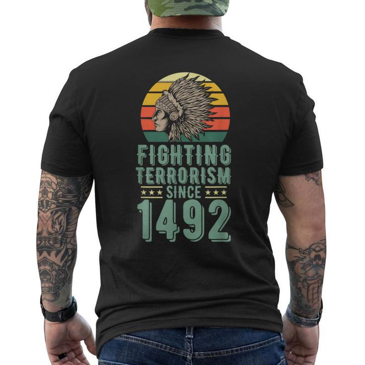 Fighting Terrorism Since 1492 Indigenous Native American Men's T-shirt Back Print