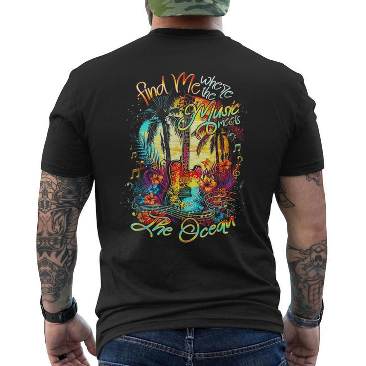 Find Me Where The Music Meets The Ocean Fun Summer Vacation  Mens Back Print T-shirt