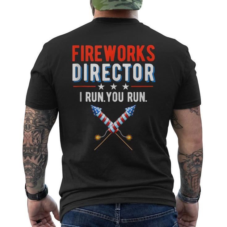 Fireworks Director I Run You Run Happy 4Th Of July Usa Flag  Mens Back Print T-shirt
