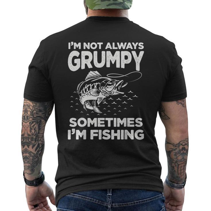 Fishing Lover Im Not Always Grumpy Sometimes Im Fishing Unisex T