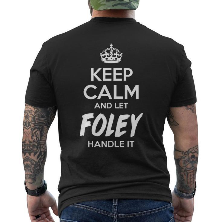 Foley Name Gift Keep Calm And Let Foley Handle It V2 Mens Back Print T-shirt