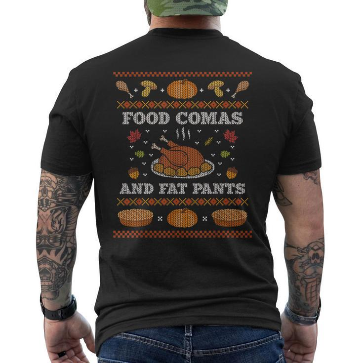 Food Comas And Fat Pants Ugly Christmas Sweater Thanksgiving Men's T-shirt Back Print