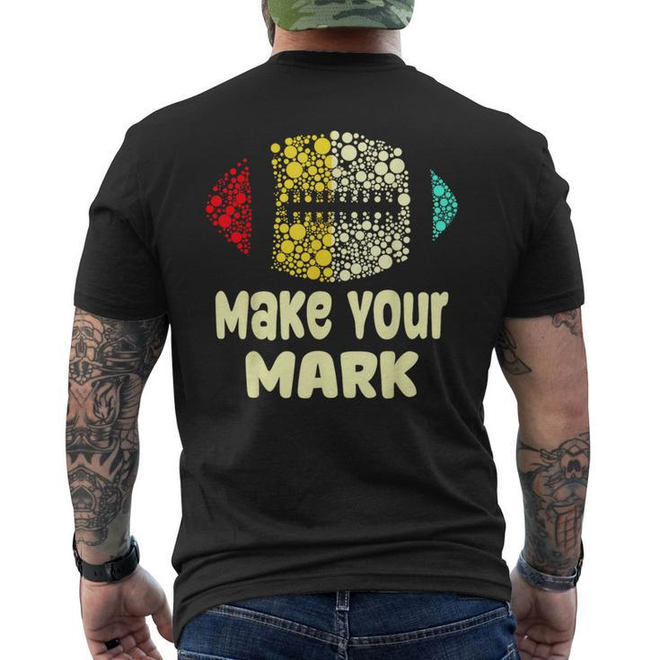 Football Dot Day International Dot Day Make Your Mark Men's T-shirt Back Print