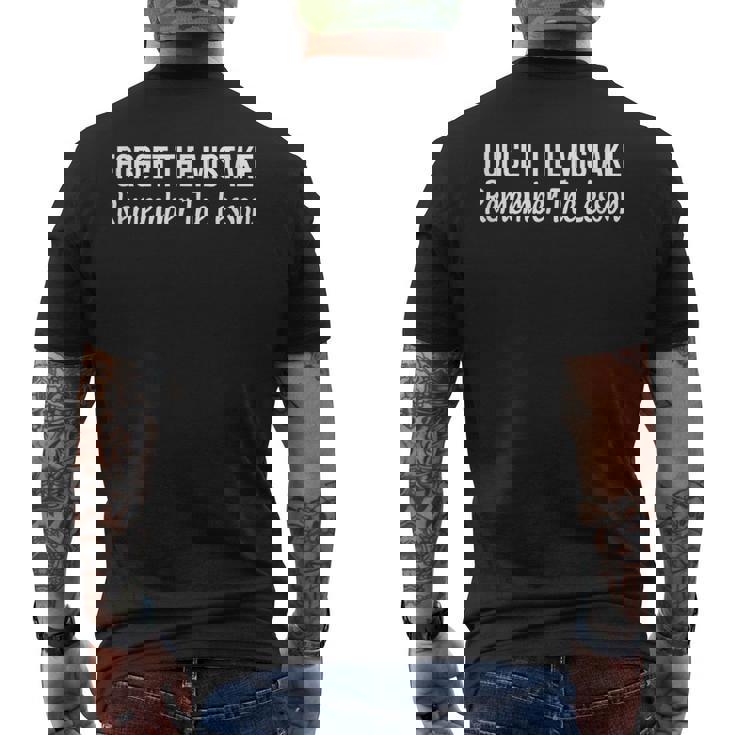 Forget The Mistake - Remember The Lesson -  Mens Back Print T-shirt