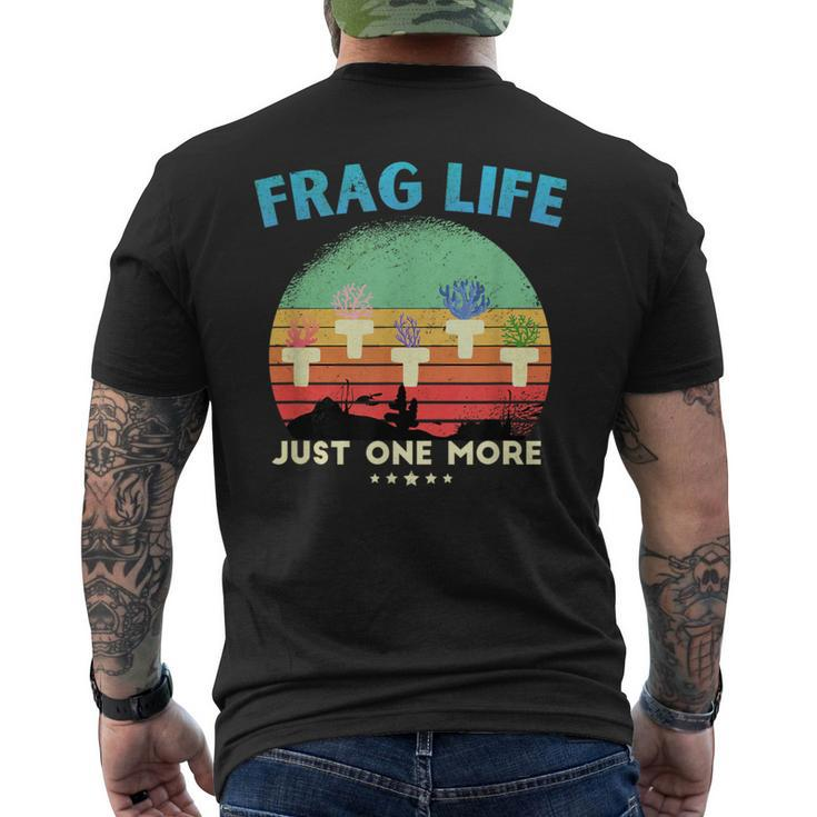 Frag Life Coral Reef Saltwater Aquarium Aquarist Men's T-shirt Back Print