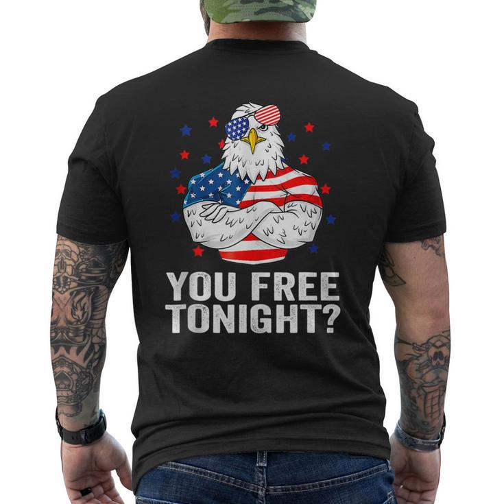 Are You Free Tonight 4Th Of July Independence Day Bald Eagle Men's Back Print T-shirt