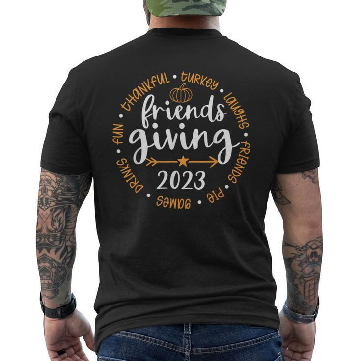 Friendsgiving Day Friends Thanksgiving 2023 Friendship Men's T-shirt Back Print