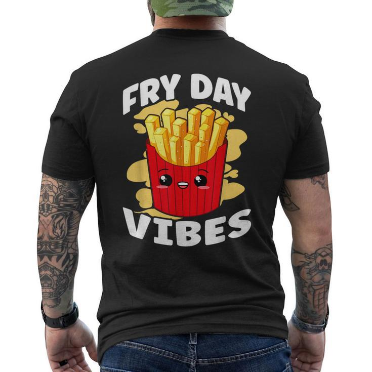 Fry Day Vibes French Fries Fried Potatoes Men's T-shirt Back Print