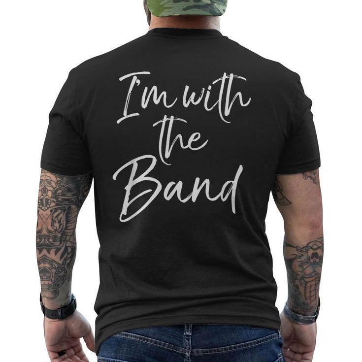 Fun Marching Band Family For Parents I'm With The Band Men's T-shirt Back Print