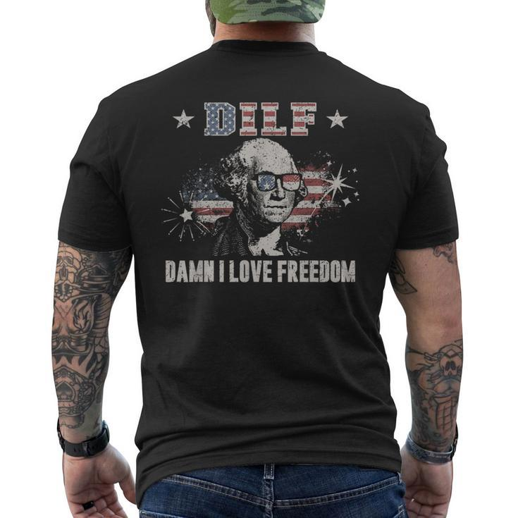 Funny 4Th Of July Dilf Damn I Love Freedom Usa Flag Men Gift For Mens Mens Back Print T-shirt