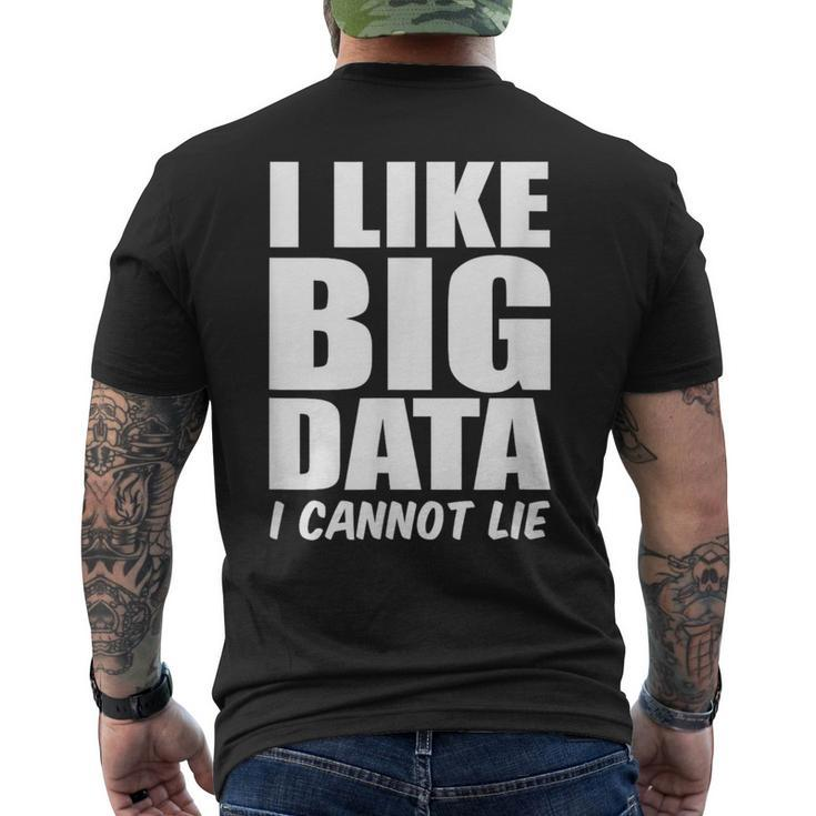 Behavior Analyst I Like Big Data I Cannot Lie Analyst Men's T-shirt Back Print