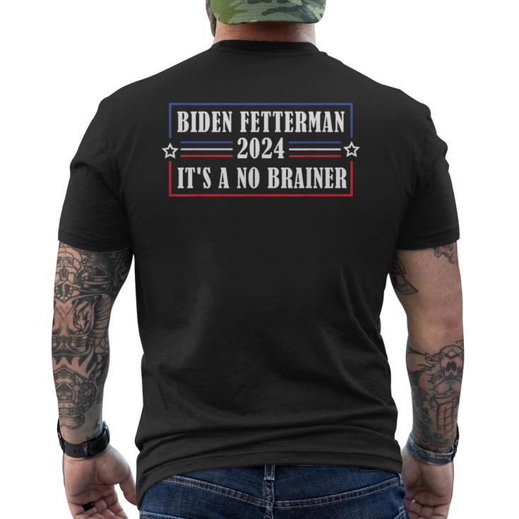 Funny Biden Fetterman 2024 Its A No Brainer Political  Mens Back Print T-shirt
