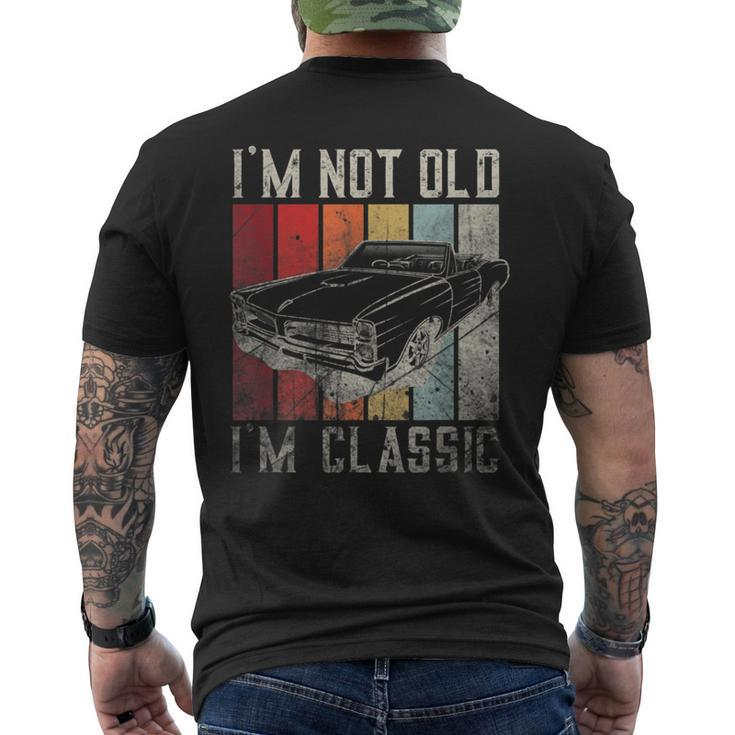 Funny Car Quote Retro Vintage Car Im Not Old Im Classic Mens Back Print T-shirt