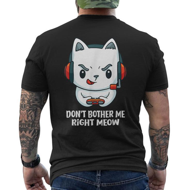 Cat Video Gamer Don't Bother Me Right Meow Boys Gits Men's T-shirt Back Print