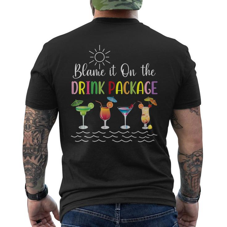 Funny Cruise Blame It On The Drink Package Family Cruising  Mens Back Print T-shirt